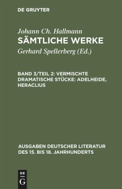 Vermischte dramatische Stücke: Adelheide, Heraclius - Hallmann, Johann Chr.