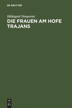 Die Frauen am Hofe Trajans - Temporini, Hildegard