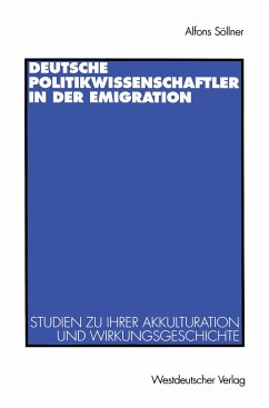 Deutsche Politikwissenschaftler in der Emigration - Söllner, Alfons