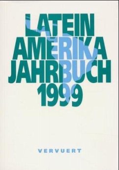 Lateinamerika Jahrbuch 1999 - Bodemer, Klaus / Krumwiede, Heinrich-W. / Nolte, Detlef / Sangmeister, Hartmut (Hgg.)