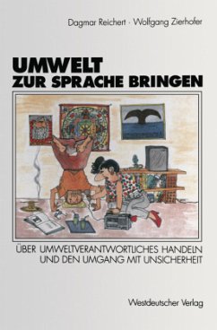 Umwelt zur Sprache bringen - Reichert, Dagmar; Zierhofer, Wolfgang