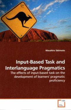 Input-Based Task and Interlanguage Pragmatics - Takimoto, Masahiro