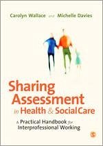 Sharing Assessment in Health and Social Care - Wallace, Carolyn; Davies, Michelle