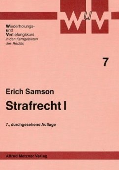 Strafrecht. Tl.1 / Wiederholungskurs und Vertiefungskurs in den Kerngebieten des Rechts 7