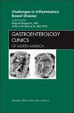 Challenges in Inflammatory Bowel Disease, an Issue of Gastroenterology Clinics