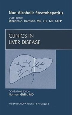 Non-Alcoholic Steatohepatitis, an Issue of Clinics in Liver Disease - Harrison, Stephen A.