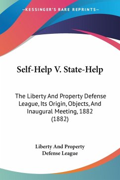 Self-Help V. State-Help - Liberty And Property Defense League