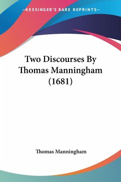 Two Discourses By Thomas Manningham (1681)