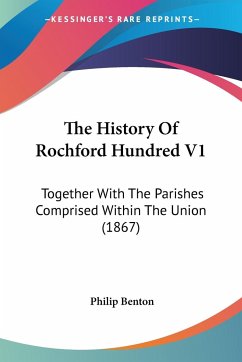 The History Of Rochford Hundred V1