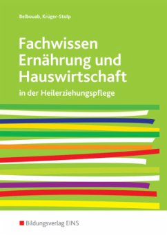 Fachwissen Ernährung und Hauswirtschaft in der Heilerziehungspflege - Krüger-Stolp, Katja;Belbouab, Malica