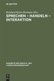 Sprechen ¿ Handeln ¿ Interaktion