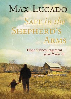 Safe in the Shepherd's Arms - Lucado, Max