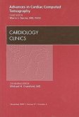 Advances in Cardiac Computed Tomography, an Issue of Cardiology Clinics