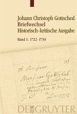 1722-1730 / Johann Christoph Gottsched: Briefwechsel Band 1