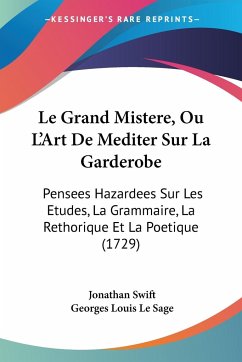 Le Grand Mistere, Ou L'Art De Mediter Sur La Garderobe