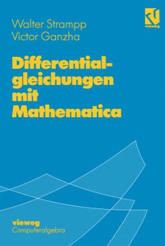 Differentialgleichungen mit Mathematica - Strampp, Walter; Ganzha, Victor G.