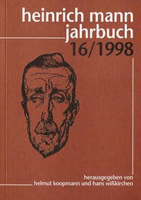 Heinrich Mann-Jahrbuch / 16/1998 - Koopmann, Helmut (Hrsg.) und Peter-Paul (Hrsg.) Schneider