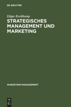 Strategisches Management und Marketing - Kreilkamp, Edgar