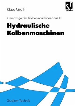Hydraulische Kolbenmaschinen - Groth, Klaus