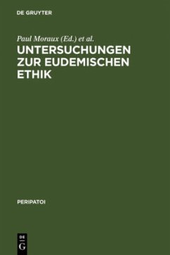 Untersuchungen zur Eudemischen Ethik