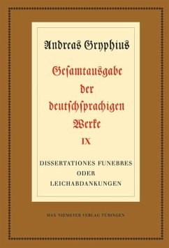 Dissertationes funebres oder Leichabdankungen - Gryphius, Andreas