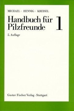 Die wichtigsten und häufigsten Pilze / Handbuch für Pilzfreunde, 6 Bde. 1 Die wichtigsten und häufigsten Pilze / Handbuch für Pilzfreunde, 6 Bde. 1