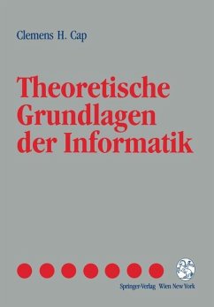Theoretische Grundlagen der Informatik - Cap, Clemens H.