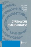 Dynamische Osteosynthese