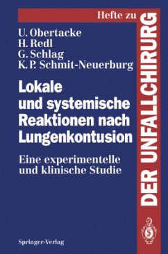 Lokale und systemische Reaktionen nach Lungenkontusion - Obertacke, Udo; Schlag, Günter; Schmit-Neuerburg, K. P.; Redl, Heinz