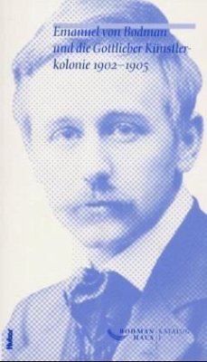 Emanuel von Bodman und die Gottlieber Künstlerkolonie 1902-1905