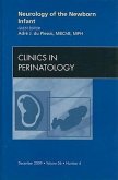 Neurology of the Newborn Infant, an Issue of Clinics in Perinatology