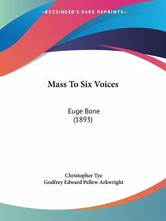 Mass To Six Voices - Tye, Christopher