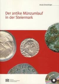 Der antike Münzumlauf in der Steiermark - Schachinger, Ursula