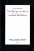 Vom Design zur Sache