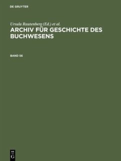 Archiv für Geschichte des Buchwesens. Band 56 - Archiv für Geschichte des Buchwesens. Band 56