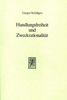 Handlungsfreiheit und Zweckrationalität