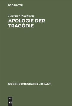 Apologie der Tragödie - Reinhardt, Hartmut