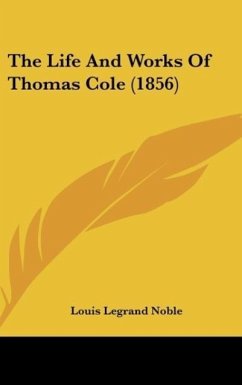 The Life And Works Of Thomas Cole (1856)