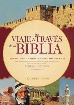 Un Viaje a Través de la Biblia - Beers, V Gilbert