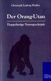 Der Orang-Outan