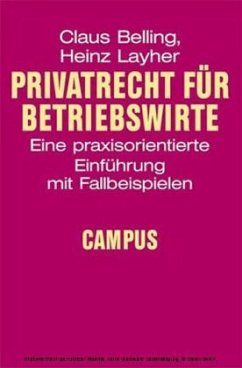 Privatrecht für Betriebswirte - Belling, Claus; Layher, Heinz