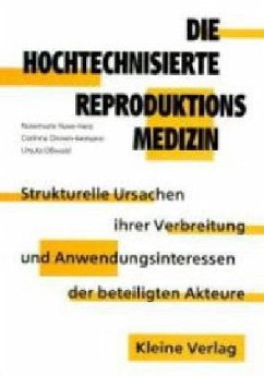 Die hochtechnisierte Reproduktionsmedizin - Nave-Herz, Rosemarie; Onnen-Isemann, Corinna; Oßwald, Ursula