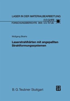 Laserstrahlhärten mit angepaßten Strahlformungssystemen - Bloehs, Wolfgang