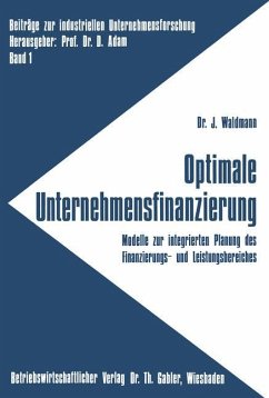 Optimale Unternehmensfinanzierung - Waldmann, Jürgen