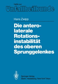 Die antero-laterale Rotationsinstabilität des oberen Sprunggelenkes - Zwipp, Hans