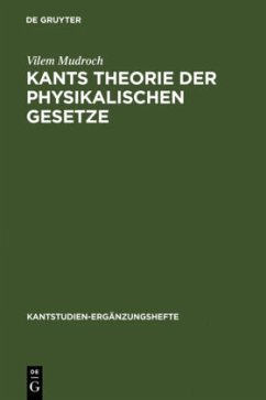 Kants Theorie der physikalischen Gesetze - Mudroch, Vilem