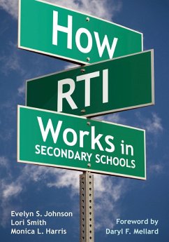 How RTI Works in Secondary Schools - Johnson, Evelyn S.; Smith, Lori; Harris, Monica L.