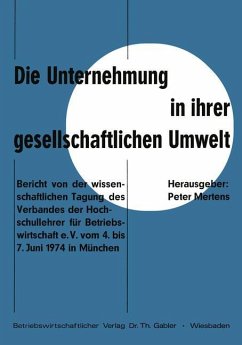 Die Unternehmung in ihrer gesellschaftlichen Umwelt - Mertens, Peter