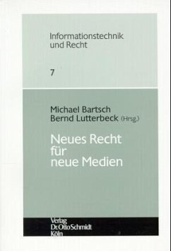 Neues Recht für neue Medien - Bartsch, Michael / Lutterbeck, Bernd (Hgg.)