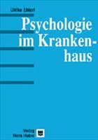 Psychologie im Krankenhaus - Ehlert, Ulrike